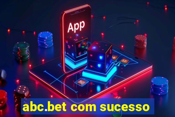 abc.bet com sucesso